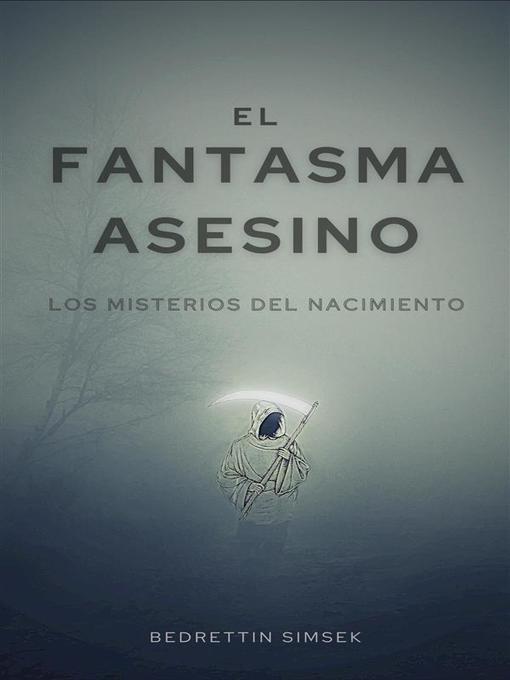 Title details for El Fantasma Asesino by Bedrettin Simsek - Available